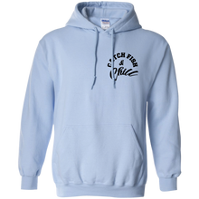 CATCH FISH & CHILL HOODIE
