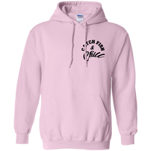 CATCH FISH & CHILL HOODIE