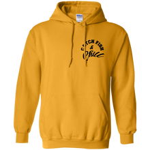 CATCH FISH & CHILL HOODIE