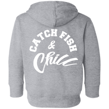 CATCH FISH & CHILL TODDLER HOODIE